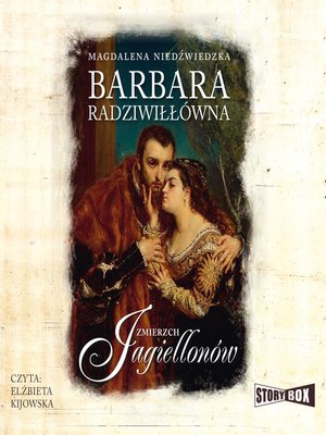 cover image of Zmierzch Jagiellonów. Tom 2. Barbara Radziwiłłówna